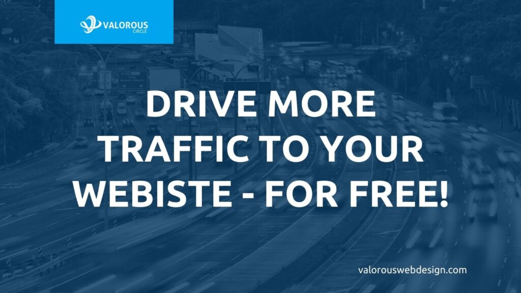 Drive More Traffic to Your Website for Free